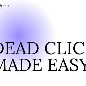 May include: A white background with the text "DEAD CLIC MADE EASY" in a bold, black font. A soft, purple and white gradient is in the background. The text "AAT With Ruaa" is in the top left corner.
