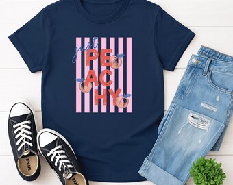 Just Peachy Shirt, Cute Peach Graphic Tee, Summer Fruit Sweatshirt, Aesthetic Hoodie For Women And Girls