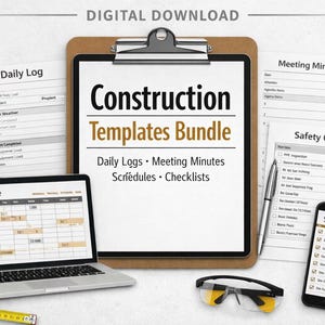 May include: A construction templates bundle featuring a clipboard with the text Construction Templates Bundle, Daily Logs, Meeting Minutes, Schedules, Checklists, a yellow hard hat, a laptop, a smartphone, a pen, safety glasses, and a tape measure.