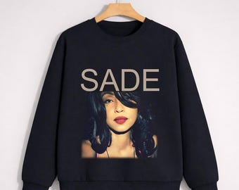 Sade Sweatshirt, Sade Adu Sweatshirt, Sade Singer Sweatshirt, Sade Band Sweatshirt, Love Deluxe Sweatshirt, Sade Music Hoodie