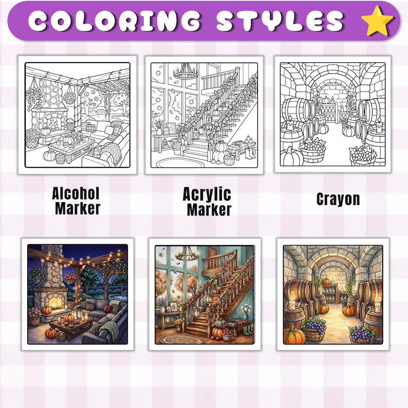 May include: A comparison chart titled COLORING STYLES showing three black and white line art illustrations of indoor scenes alongside their colored versions labeled Alcohol Marker, Acrylic Marker, and Crayon, featuring a fireplace, staircase, and wine cellar.
