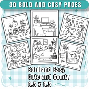 May include: A collection of 30 bold and cosy pages featuring black and white line art illustrations of interior scenes including candles, a desk, a dining table, a window view, a bathtub, and a planner. The text reads 30 BOLD AND COSY PAGES and Bold and Easy Cute and Comfy 8.5 x 8.5.