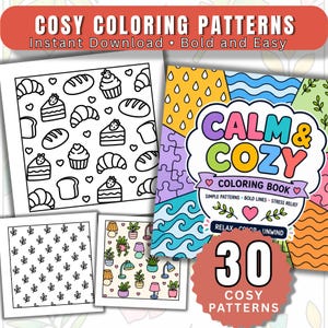 May include: A collection of coloring pages and a coloring book. The book cover reads "Calm & Cozy Coloring Book" with the text "Simple Patterns, Bold Lines, Stress Relief." The pages feature patterns of food, plants, and other designs. The image also includes the text "Cosy Coloring Patterns."