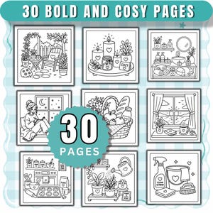 May include: A collection of 30 bold and cosy pages for a coloring book featuring black and white line art illustrations. The scenes depict various domestic settings including a garden, candles, a bathroom, a kitchen, and cleaning supplies.