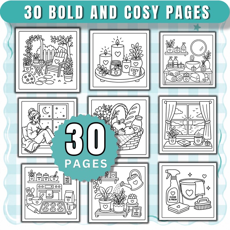 May include: A collection of 30 bold and cosy pages for a coloring book featuring black and white line art illustrations. The scenes depict various domestic settings including a garden, candles, a bathroom, a kitchen, and cleaning supplies.