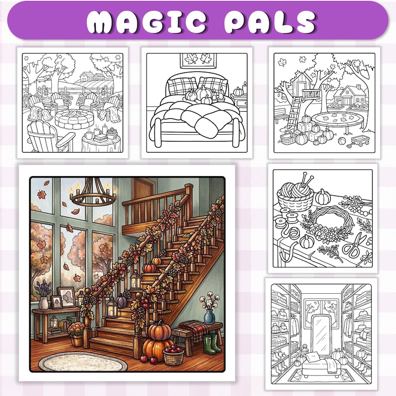 May include: A collection of six coloring pages titled MAGIC PALS, featuring five black and white line art scenes of autumn settings and one full-color illustration of a staircase decorated with fall foliage, pumpkins, and lanterns.