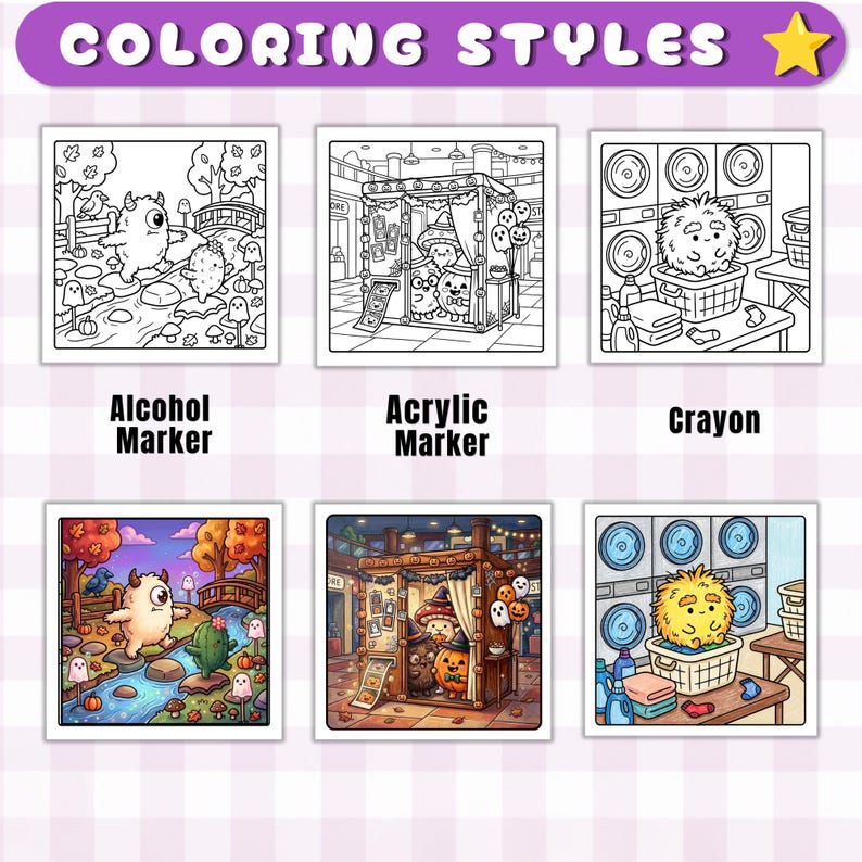 May include: A grid of six square coloring pages labeled COLORING STYLES. The top row shows line art for Alcohol Marker, Acrylic Marker, and Crayon. The bottom row displays the same scenes fully colored, featuring a monster, a photo booth, and a laundry room.