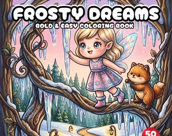 Frosty Dreams Winter Fairy Coloring Book Cozy Christmas & Cute Woodland Animal Pages for Kids to Adults Bold and Easy Coloring PDF, Digital
