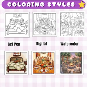 May include: A graphic titled COLORING STYLES showing six square illustrations. The top row features black and white line art of a bedroom, a dining table, and a fire pit. The bottom row displays the same scenes colored in Gel Pen, Digital, and Watercolor.