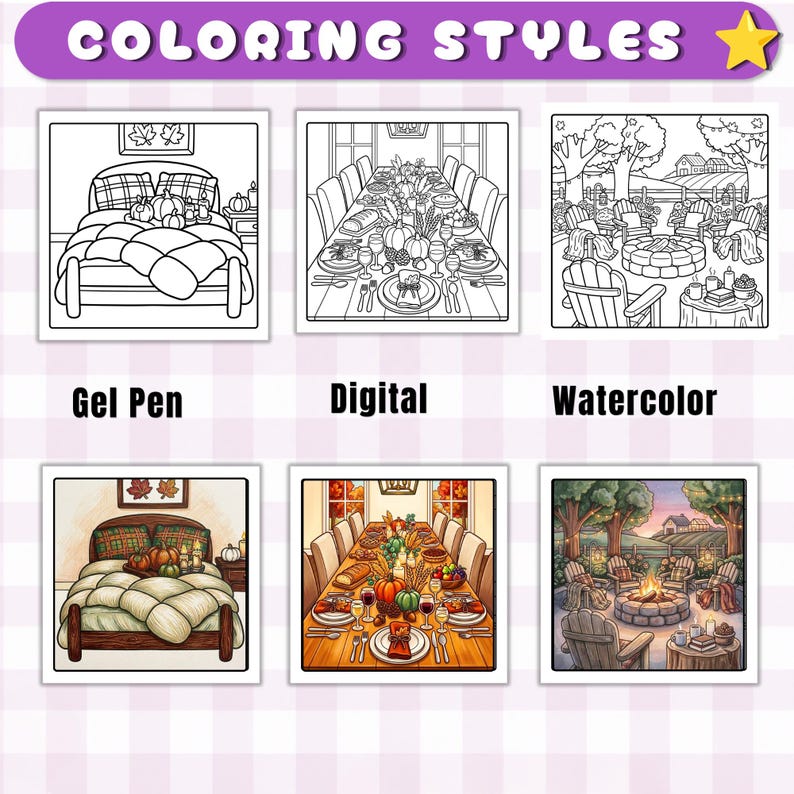 May include: A graphic titled COLORING STYLES showing six square illustrations. The top row features black and white line art of a bedroom, a dining table, and a fire pit. The bottom row displays the same scenes colored in Gel Pen, Digital, and Watercolor.