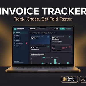 May include: A laptop displaying an Invoice Tracker dashboard with the text "INVOICE TRACKER. Track. Chase. Get Paid Faster." The screen shows financial data, charts, and navigation menus. Two buttons at the bottom read "Excel + Web App" and "Instant Download."