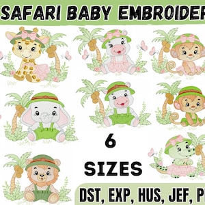 May include: A collection of safari-themed baby embroidery designs. The image features various cartoon animals, including giraffes, hippos, monkeys, zebras, elephants, bears, lions, and alligators, each wearing hats and sitting near palm trees. The text "SAFARI BABY EMBROIDERY" and "6 SIZES" are also present.