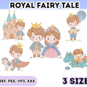 May include: A collection of embroidered designs with a royal fairy tale theme. The designs include castles, princes, princesses, and a dragon. The text "ROYAL FAIRY TALE" is at the top, with "3 SIZES" at the bottom. The image also displays file formats.