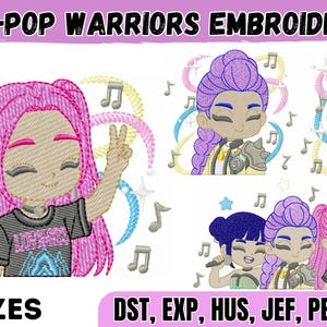 May include: K-Pop Warriors embroidery design featuring cartoon characters with musical notes and the text "K-Pop Warriors Embroidery". The design includes four sizes and is available in DST, EXP, HUS, JEF, PES, VP3, and XXX formats.
