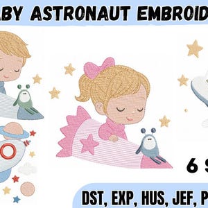 Pode incluir: Designs de bordado intitulados BABY ASTRONAUT EMBROIDERY com crianças em foguetes, um OVNI com um alienígena e um foguete com rastro de arco-íris. Inclui estrelas douradas, uma lua e o texto 6 SIZES e DST, EXP, HUS, JEF, PES, VP3, XXX.