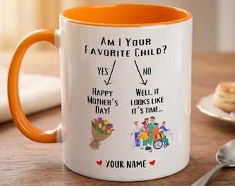 Personalized Favorite Child Ceramic Mug: Funny Mother's Day