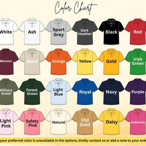 May include: Color chart featuring polo shirts in various colors, including white, black, red, and navy. The chart also displays shades like light pink, safety pink, and natural. Text at the top reads "Color Chart". The bottom text says, "If your preferred color is unavailable..."