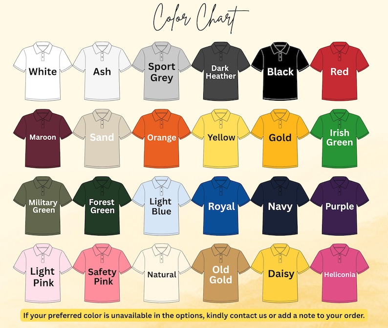 May include: Color chart featuring polo shirts in various colors, including white, black, red, and navy. The chart also displays shades like light pink, safety pink, and natural. Text at the top reads "Color Chart". The bottom text says, "If your preferred color is unavailable..."