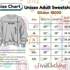 May include: A size chart for a Unisex Adult Sweatshirt, Gildan 18000, with measurements in inches. The chart includes sizes S to 3XL, detailing width, length, and sleeve length. The sweatshirt is shown in a light gray color.