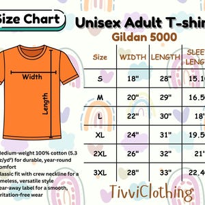 May include: An orange Unisex Adult T-shirt size chart with measurements in inches. The chart includes sizes S to 3XL, with width, length, and sleeve length measurements. The shirt is Gildan 5000, made of medium-weight 100% cotton.