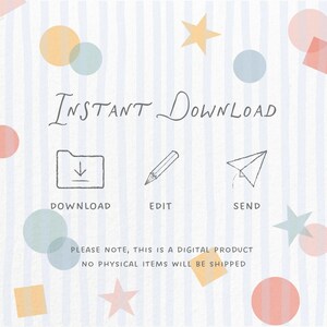 May include: A digital product announcement with the words "INSTANT DOWNLOAD" in elegant script. Icons for download, edit, and send are included. The background features pastel shapes and a striped pattern. Text clarifies that no physical items will be shipped.