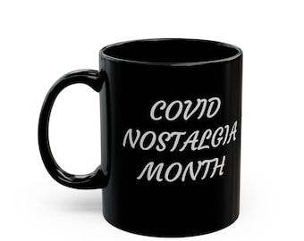 11oz Mug Covid Nostalgia Black
