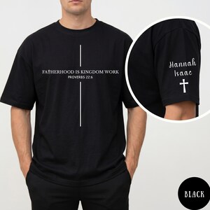 Fatherhood Is Kingdom Work Personalized Shirt, Custom Dad T-Shirt, Christian Father’s Day Gift