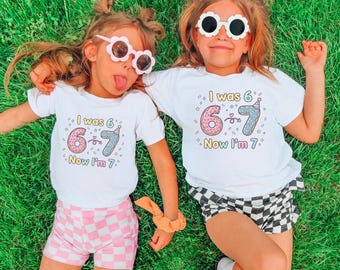 67 Birthday Shirt, I Was 6 Now 7 Bday Tee, Six Seven Trend Birthday Shirt, 6 7 Party Gift