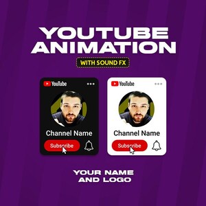 May include: A digital graphic with the text "YOUTUBE ANIMATION WITH SOUND FX." It features two mock-up YouTube channel screens, one black and one white, with a profile picture, channel name, and subscribe button.