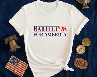 Bartlet For America T-Shirt, West Wing Tee, Political TV Show