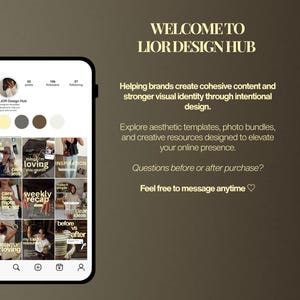 May include: A smartphone screen displaying the LIOR DESIGN HUB Instagram profile with a grid of nine post templates. Text reads: WELCOME TO LIOR DESIGN HUB, Helping brands create cohesive content, Explore aesthetic templates, and Feel free to message anytime.