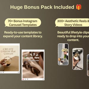 May include: A digital content creation bundle featuring 70+ Instagram carousel templates and 300+ aesthetic reels and story videos. The graphic displays text including Huge Bonus Pack Included, 70+ Bonus Instagram Carousel Templates, and 300+ Aesthetic Reels & Story Videos, alongside preview images of social media posts.
