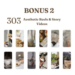 Pu&ograve; includere: Un grafico digitale con il testo marrone BONUS 2 e 303 Aesthetic Reels & Story Videos. Sotto il testo ci sono dodici miniature rettangolari verticali che mostrano varie scene di vita quotidiana, tra cui fiori, caff&egrave;, natura e decorazioni.