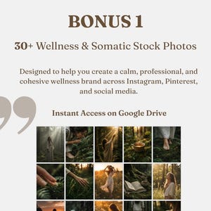 Pu&ograve; includere: Una collezione digitale intitolata BONUS 1 che presenta 30+ Wellness & Somatic Stock Photos. Il testo include descrizioni per l'uso su Instagram e Pinterest, con accesso istantaneo su Google Drive. Sotto, una griglia mostra 15 immagini naturali.