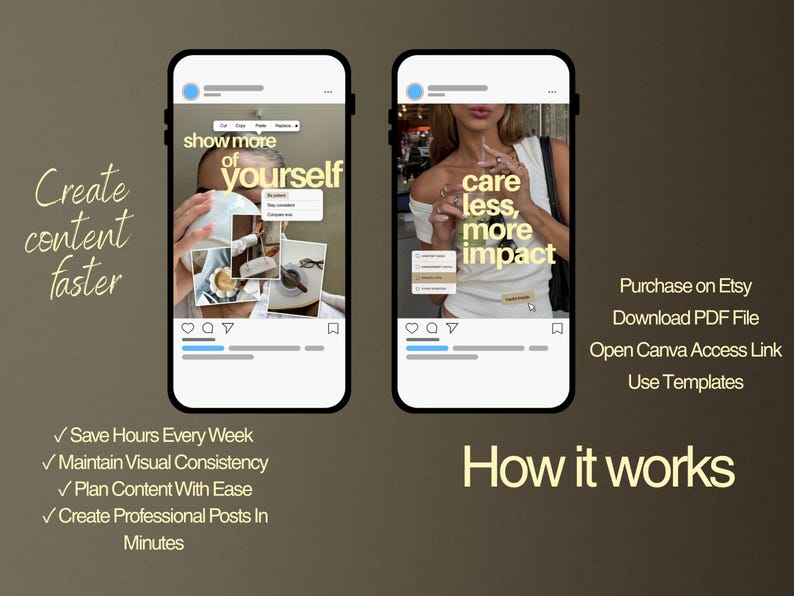 May include: Two smartphone screens displaying social media post templates with the text show more of yourself and care less, more impact. The interface includes interactive menus, icons, and photo collages featuring lifestyle imagery and coffee.