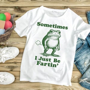 Funny Frog Farting PNG, “Sometimes I Just Be Fartin’” Meme PNG, Vintage Style Frog Graphic PNG, Silly Humor Gag Gift, Funny Saying Design
