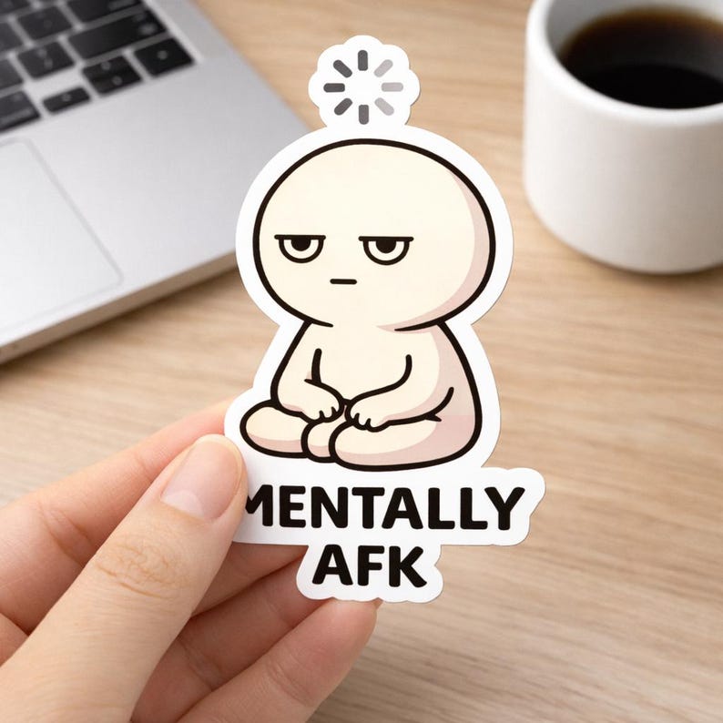 Mentally AFK Meme Sticker, Funny Gamer Meme Sticker, Internet Humor ...