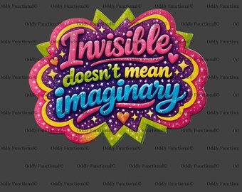 Pegatina de Enfermedad Invisible / Dolor Crónico, Validación de la Concienciación sobre la Salud Mental