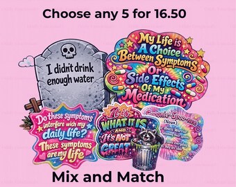 Pegatinas sobre enfermedades crónicas / Calcomanías con humor sobre salud mental para personas con enfermedades crónicas (brillantes, holográficas)