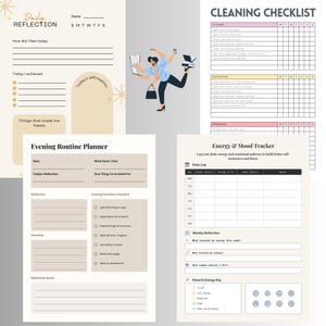 May include: A collection of printable planner pages with a beige and white color scheme. Includes a daily reflection, evening routine planner, cleaning checklist, and energy & mood tracker. A graphic of a person juggling items is also included.