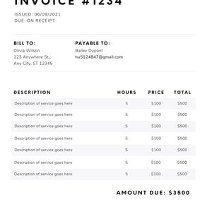 May include: A black and white invoice template with the title "INVOICE #1234". The invoice includes fields for "BILL TO", "PAYABLE TO", "DESCRIPTION", "HOURS", "PRICE", and "TOTAL". The amount due is $3500.