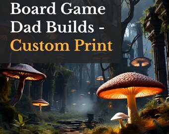 Custom Print from Board Game Dad Builds!