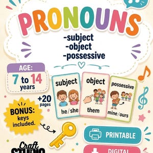 Puede incluir: Material educativo imprimible con la palabra "PRONOUNS" en colores. Incluye ejemplos de sujeto, objeto y posesivo con ilustraciones. Diseñado para edades de 7 a 14 años, con llaves de bonificación y más de 20 páginas. Opciones "Imprimible" y "Descarga digital".