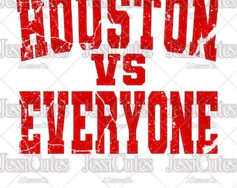 Houston Vs Everyone Red PNG Digital Download Stickers/Cricut/DTF Designs