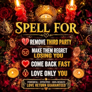 Op de afbeelding: Een donkere, sfeervolle afbeelding met rode rozen, brandende kaarsen en kristallen rondom de tekst: SPELL FOR REMOVE THIRD PARTY, MAKE THEM REGRET LOSING YOU, COME BACK FAST, LOVE ONLY YOU, POWERFUL EFFECTIVE 100% RESULTS LOVE RETURN GUARANTEED.