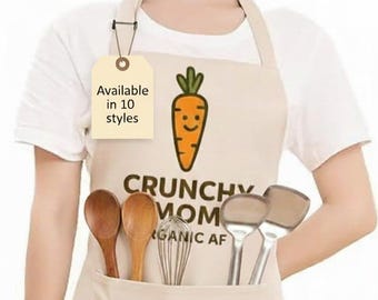 Funny Crunchy Mom Apron – Organic AF Baking Cooking Kitchenware