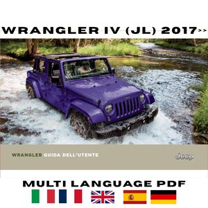 Può includere: Una Jeep Wrangler IV (JL) 2017 viola che attraversa un fiume poco profondo. La copertina del documento riporta il testo WRANGLER IV (JL) 2017, WRANGLER GUIDA DELL'UTENTE, Jeep e MULTI LANGUAGE PDF con le icone delle bandiere italiana, francese, britannica, spagnola e tedesca.