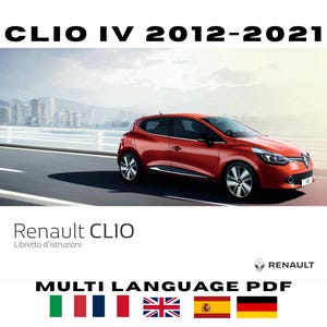 Può includere: Un manuale digitale per il modello Renault Clio IV degli anni 2012-2021. La copertina mostra un'auto hatchback rossa che guida su un ponte, il testo CLIO IV 2012-2021, Renault CLIO Libretto d'istruzioni e MULTI LANGUAGE PDF con sei bandiere.