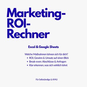 Könnte beinhalten: Weißer Hintergrund mit blauem Text: "Marketing-ROI-Rechner" und "Excel & Google Sheets". Aufzählungspunkte erläutern ROI, Gewinn und Break-Even-Analyse. Der Text richtet sich an Freiberufler und kleine Unternehmen.