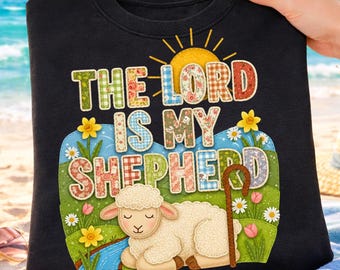 Christliches Ostern PNG Der Herr ist mein Hirte Design, Glaubenslamm Sublimationsgrafik, religiöser Frühling bedruckbar, Bibel Vers Shirt Design